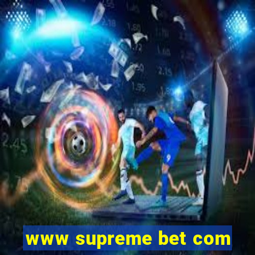 www supreme bet com